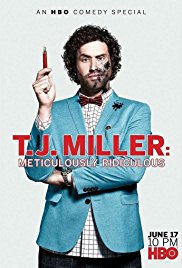 T.J. Miller: Meticulously Ridiculous