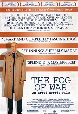 The Fog of War: Eleven Lessons from the Life of Robert S. McNamara