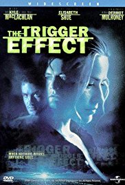  The Trigger Effect (1996) 