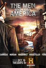 The Men Who Built America 
